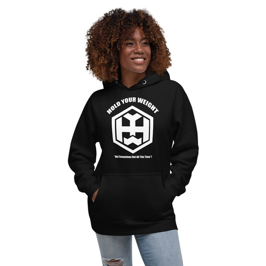 Hold Your Weight Unisex Hoodie